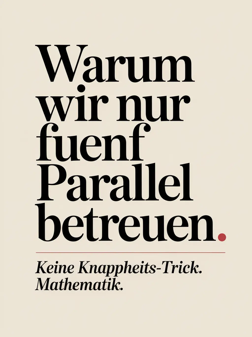 LUXES IG — Warum wir nur fuenf parallel betreuen
